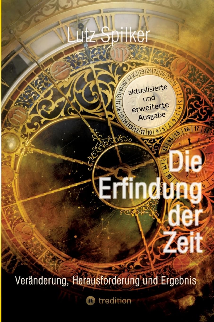 Die Erfindung der Zeit: Veränderung, Herausforderung und Ergebnis