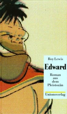 Edward. Roman aus dem Pleistozän