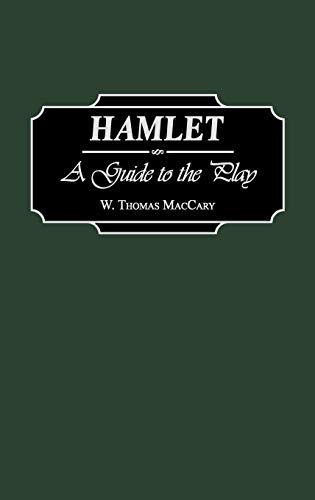 Hamlet: A Guide to the Play (Greenwood Guides to Shakespeare)