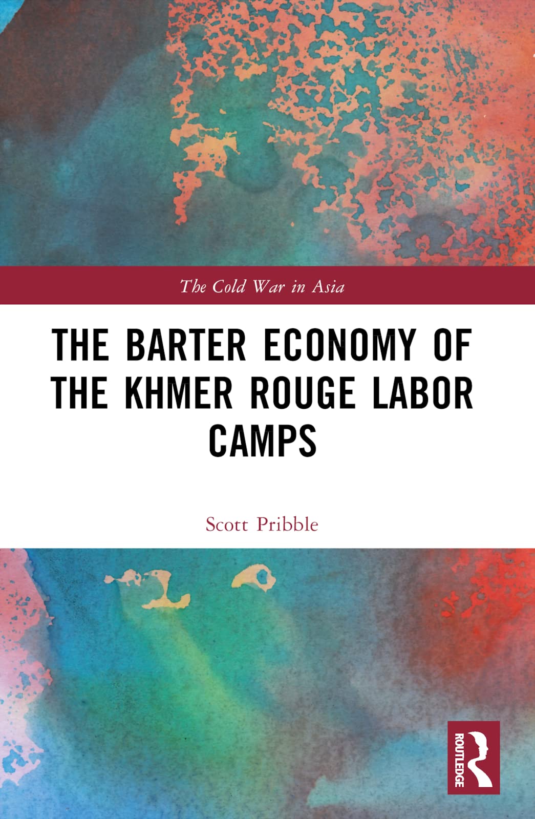 The Barter Economy of the Khmer Rouge Labor Camps (Cold War in Asia)