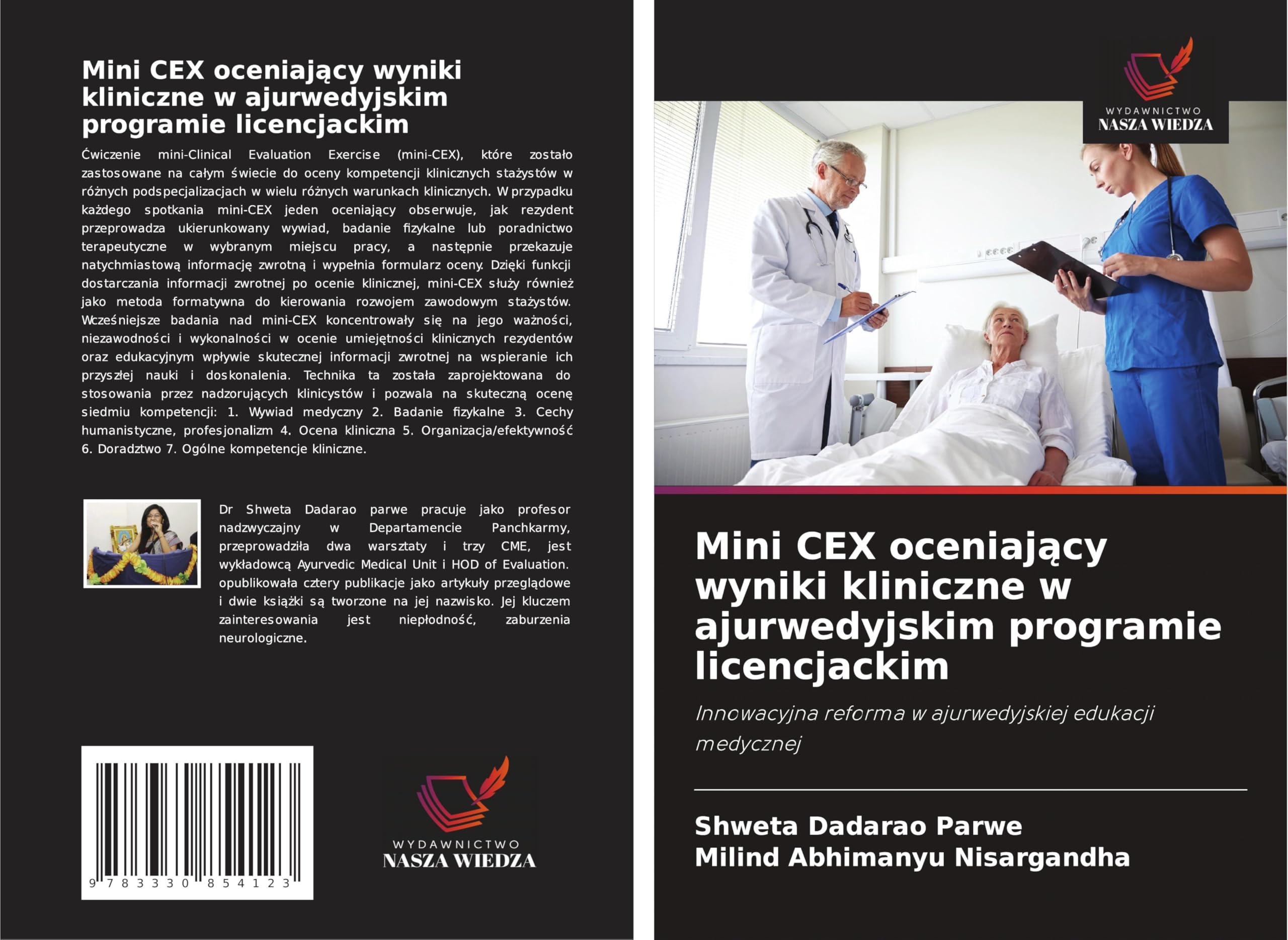 Mini CEX oceniaj¿cy wyniki kliniczne w ajurwedyjskim programie licencjackim: Innowacyjna reforma w ajurwedyjskiej edukacji medycznej
