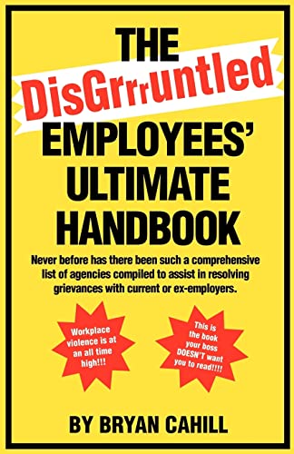 The DisGruntled Employees' Ultimate Handbook