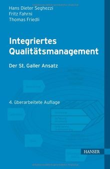 Integriertes Qualitätsmanagement: Der St. Galler Ansatz