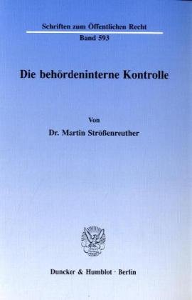 Die behördeninterne Kontrolle.