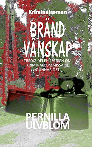 Bränd vänskap: Kriminalroman