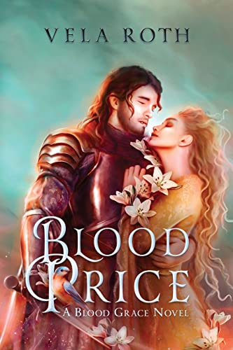 Vela Roth Blood Price, A Fantasy Romance (Blood Grace, Band 0)