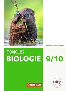 Fokus Biologie - Neubearbeitung - Baden-Württemberg: 9./10. Schuljahr - Schülerbuch