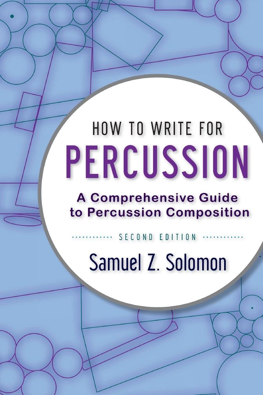 How to Write for Percussion: A Comprehensive Guide to Percussion Composition