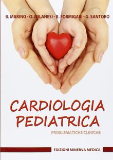 Cardiologia pediatrica. Problematiche cliniche