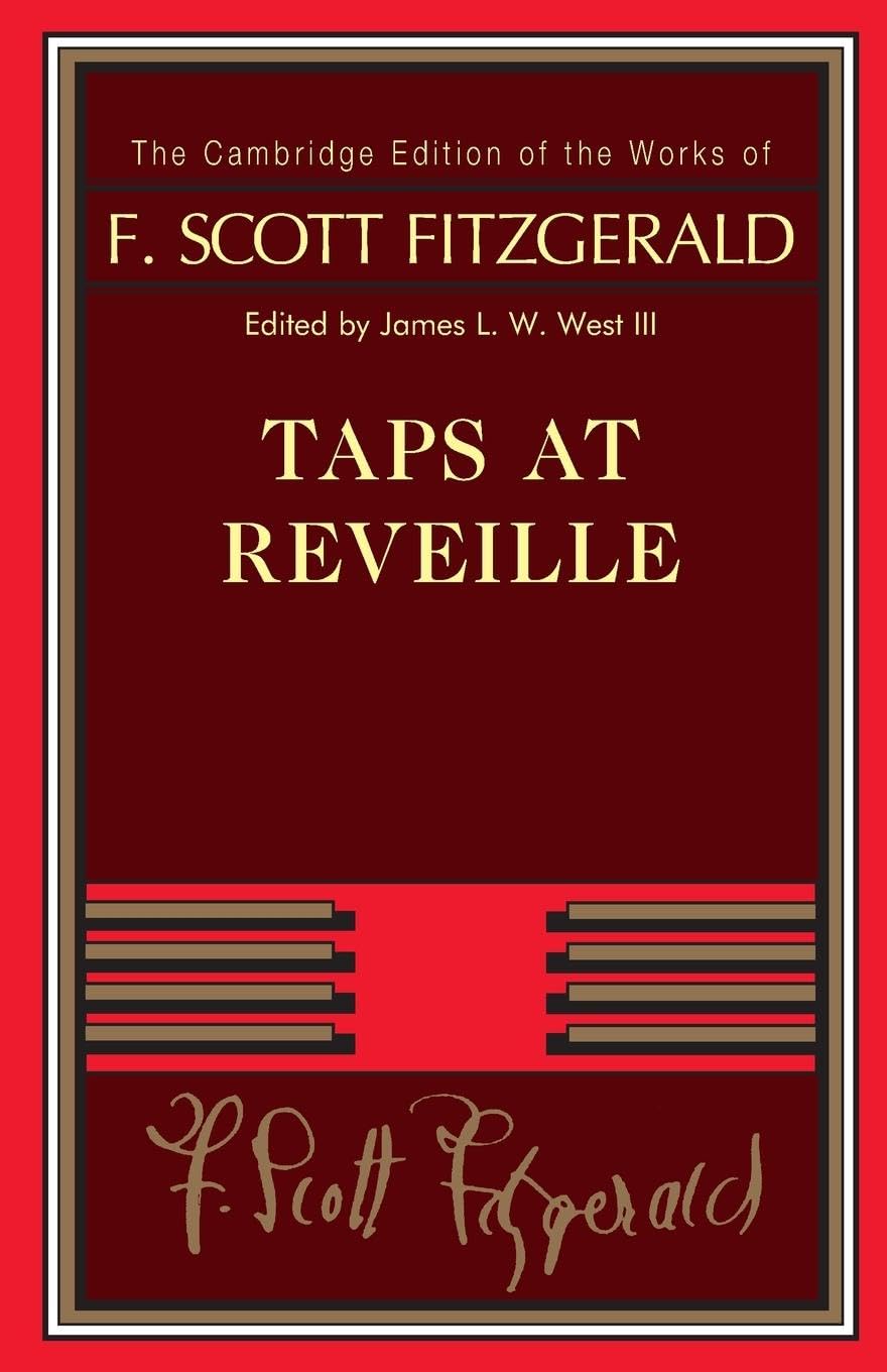 Taps at Reveille (Cambridge Edition of the Works of F. Scott Fitzgerald)