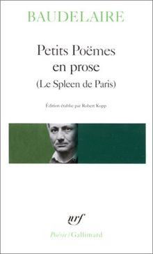 Petits poèmes en prose : le Spleen de Paris