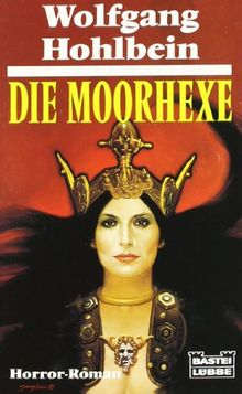 Die Moorhexe: Horror-Roman