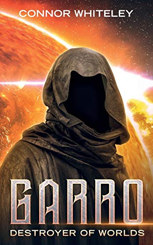 Destroyer of Worlds (The Garro, Band 6)