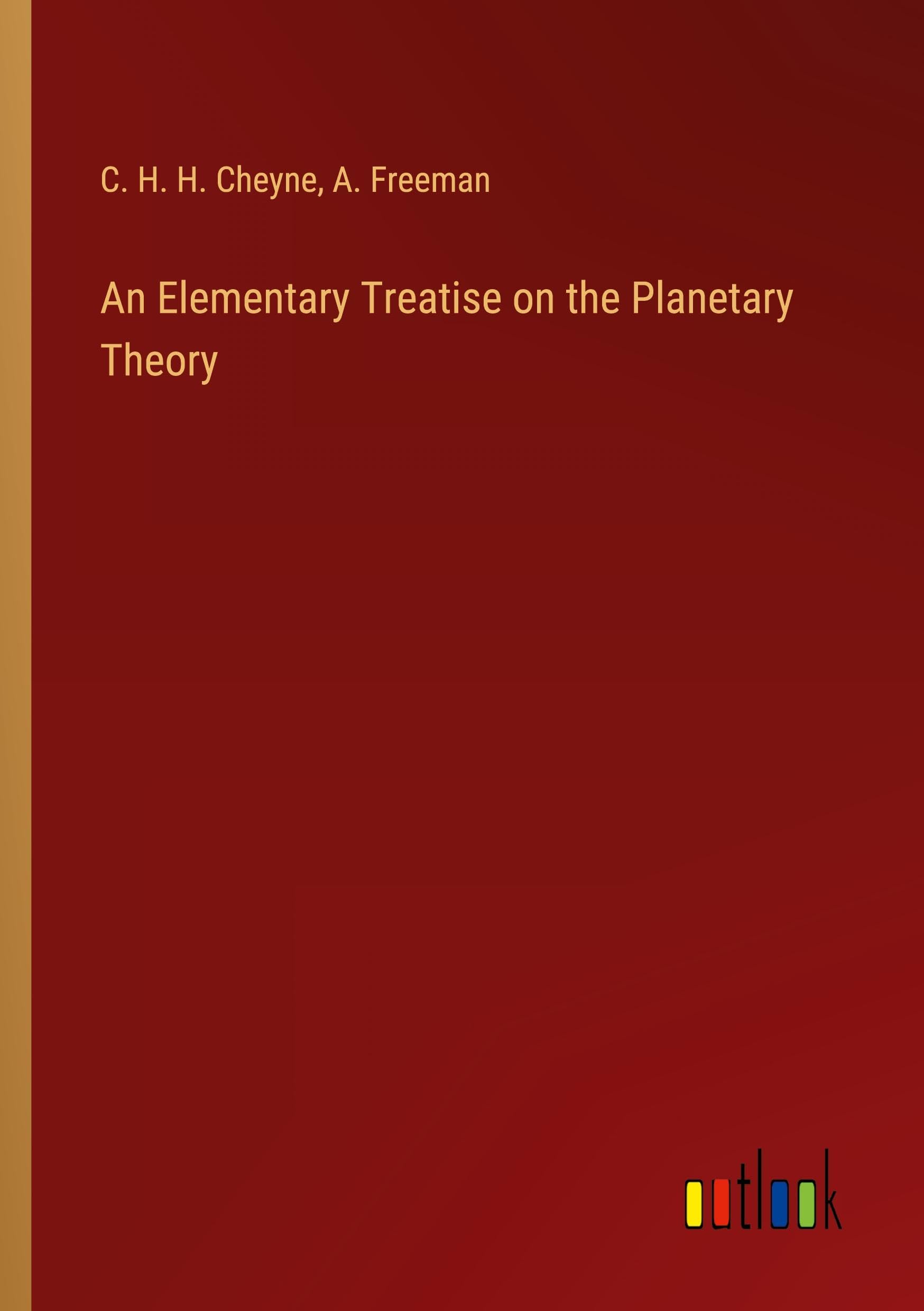 An Elementary Treatise on the Planetary Theory