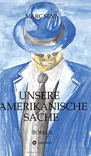 UNSERE AMERIKANISCHE SACHE: Die Geschichte eines Gangsters