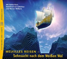 Melvilles Reisen, Sehnsucht nach dem weißen Wal, 2 Audio-CDs