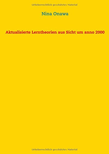 Aktualisierte Lerntheorien aus Sicht um anno 2000