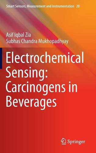 Electrochemical Sensing: Carcinogens in Beverages (Smart Sensors, Measurement and Instrumentation)