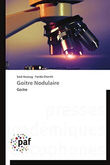 Goitre Nodulaire: Goitre (Omn.Pres.Franc.)