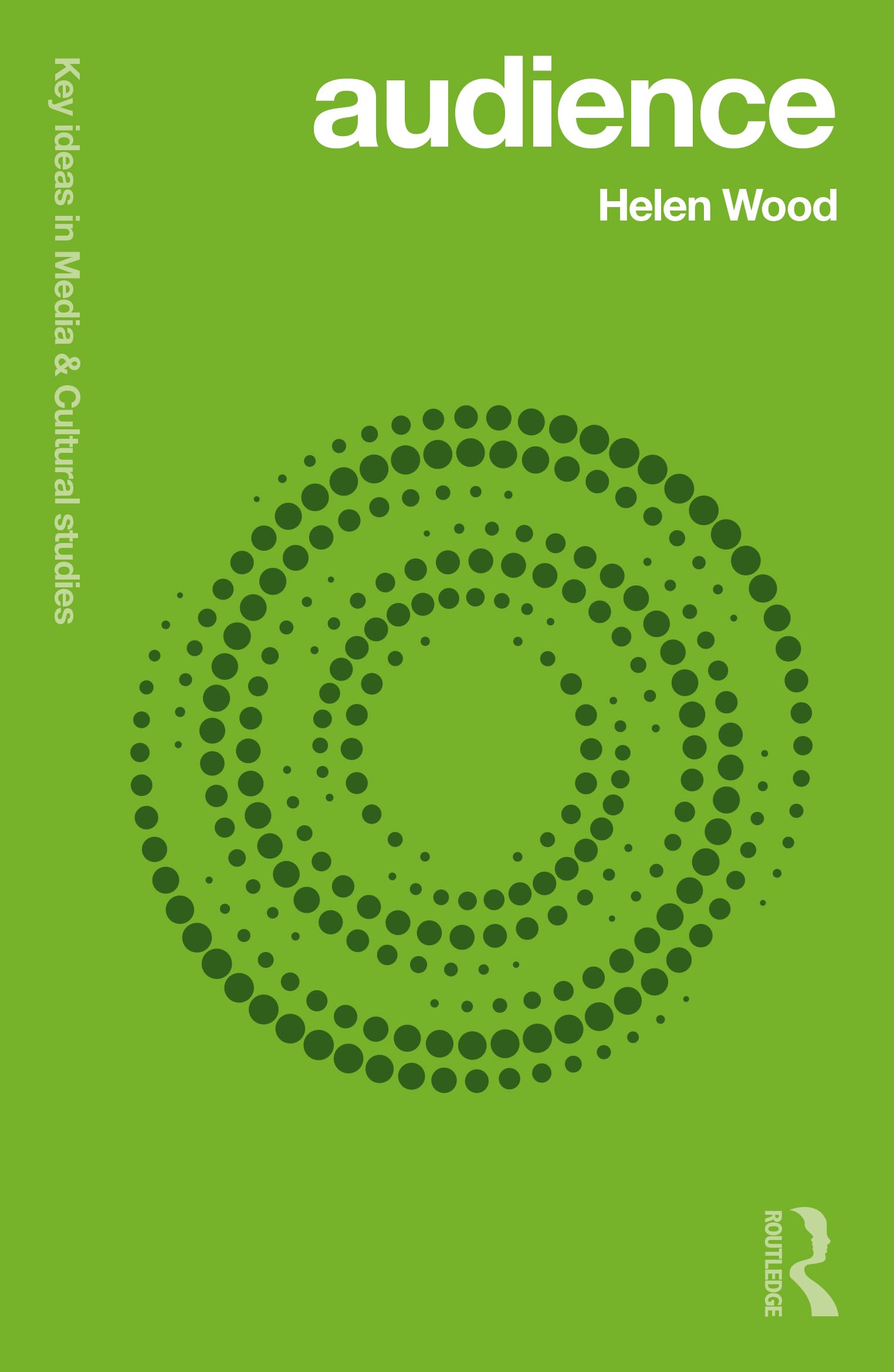 Audience (Key Ideas in Media & Cultural Studies)