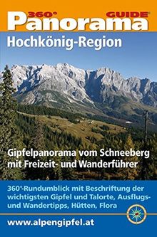 Panorama-Guide Hochkönig-Region: 360°-Gipfelpanorama mit Freizeit- und Wandertipps (Panorama-Guides)