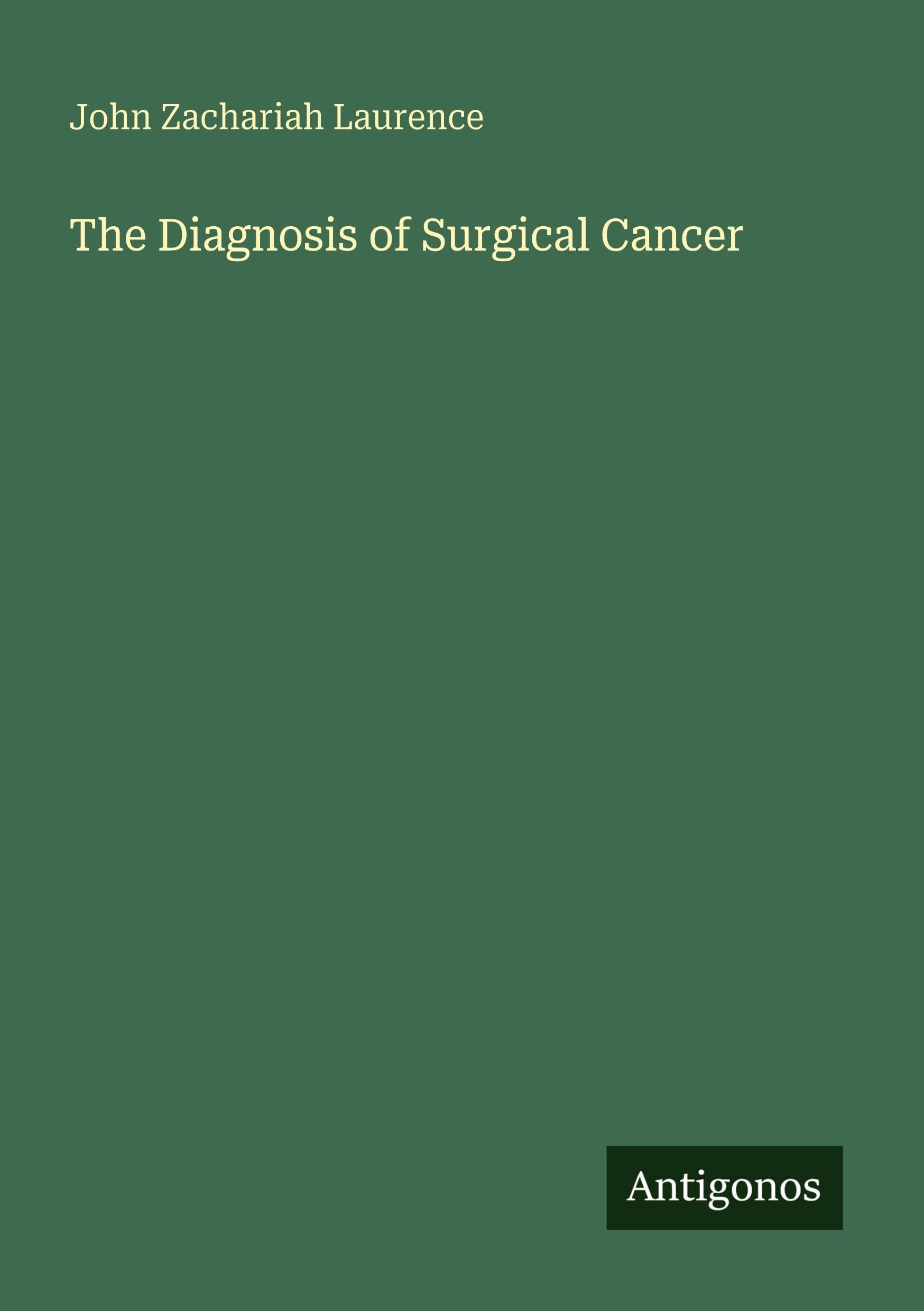 The Diagnosis of Surgical Cancer