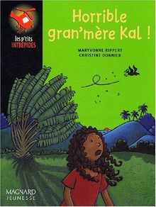 Horrible grand'mère Kal !