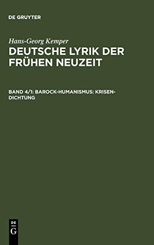 Barock - Humanismus: BD 4 / TEIL 1: Krisen-Dichtung (Hans-Georg Kemper: Deutsche Lyrik der frühen Neuzeit)