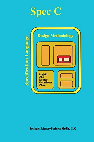Specc: Specification Language and Methodology