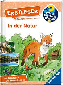 Wieso? Weshalb? Warum? Erstleser, Band 10: In der Natur (Wieso? Weshalb? Warum? Erstleser, 10)