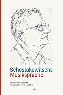 Schostakowitschs Musiksprache (Schostakowitsch-Studien)