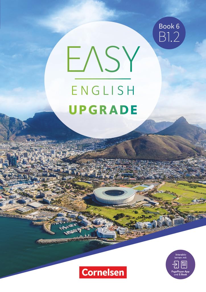 Easy English Upgrade - Englisch für Erwachsene - Book 6: B1.2: Coursebook - Inkl. E-Book und PagePlayer-App (Easy English Upgrade, Book 6: B1.2)