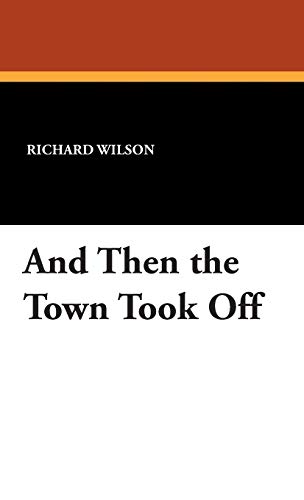 And Then the Town Took Off