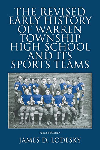 The Revised Early History of Warren Township High School and its Sports Teams