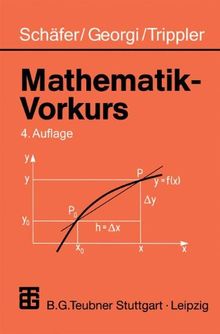 Mathematik-Vorkurs: Übungs- und Arbeitsbuch für Studienanfänger
