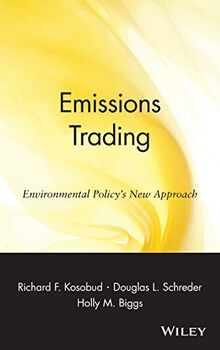 Emissions Trading: Environmental Policy's New Approach (National Association of Manufacturers Series)