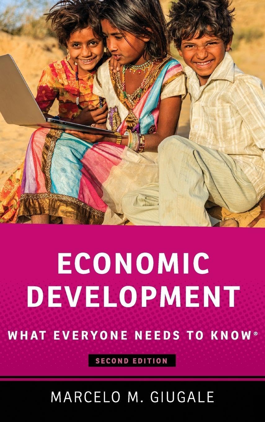 Economic Development: What Everyone Needs to Know