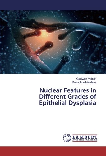 Nuclear Features in Different Grades of Epithelial Dysplasia