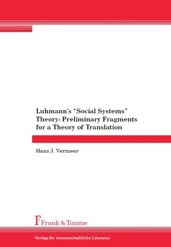 Luhmann's Social Systems Theory: Preliminary Fragments for a Theory of Translation