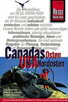 Canadas Osten. USA Nordosten. Reisen zwischen Atlantik und Großen Seen