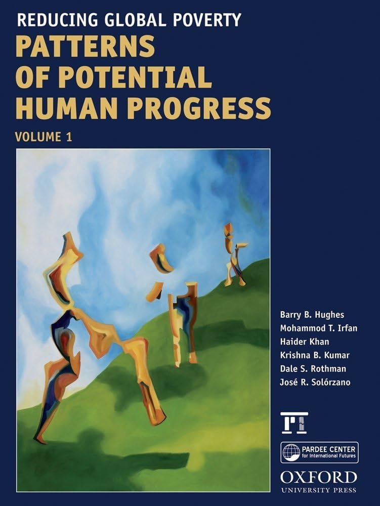 Reducing Global Poverty (Patterns of Potential Human Progress, Band 1)