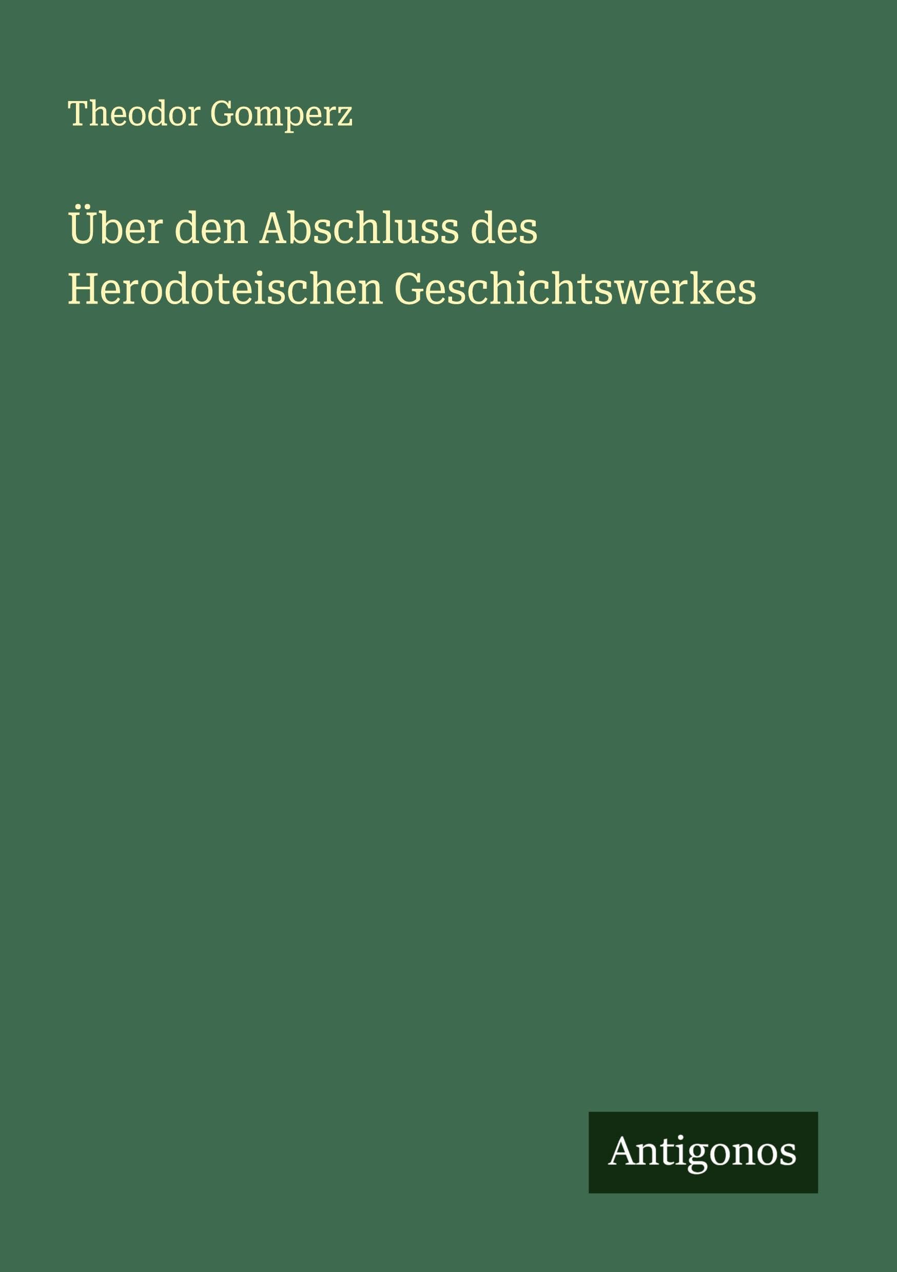 Über den Abschluss des Herodoteischen Geschichtswerkes