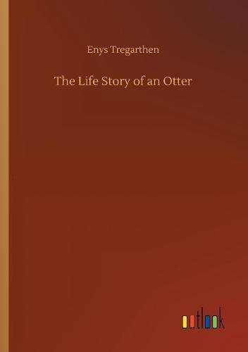 The Life Story of an Otter
