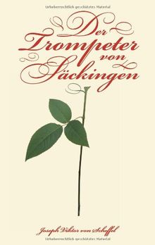 Der Trompeter von Säckingen: Ein Sang vom Oberrhein