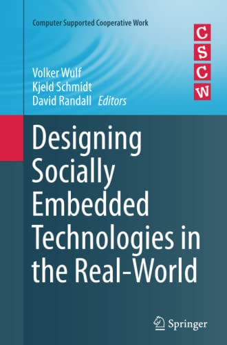 Designing Socially Embedded Technologies in the Real-World (Computer Supported Cooperative Work)