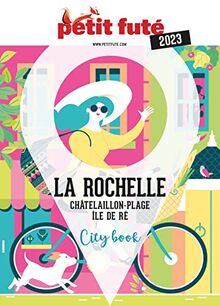 La Rochelle : Châtelaillon-Plage, île de Ré : 2023