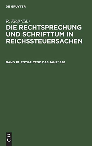 Enthaltend das Jahr 1928 (Die Rechtsprechung und Schrifttum in Reichssteuersachen)
