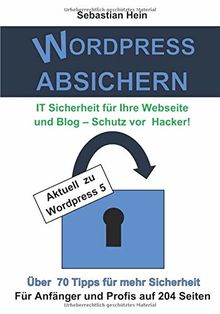 Wordpress Absichern IT Sicherheit für Ihre Webseite und Blog - Schutz vor Hacker!