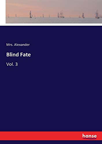 Blind Fate: Vol. 3
