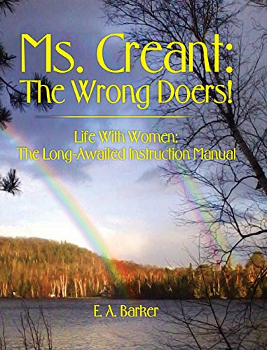 Ms. Creant: The Wrong Doers!